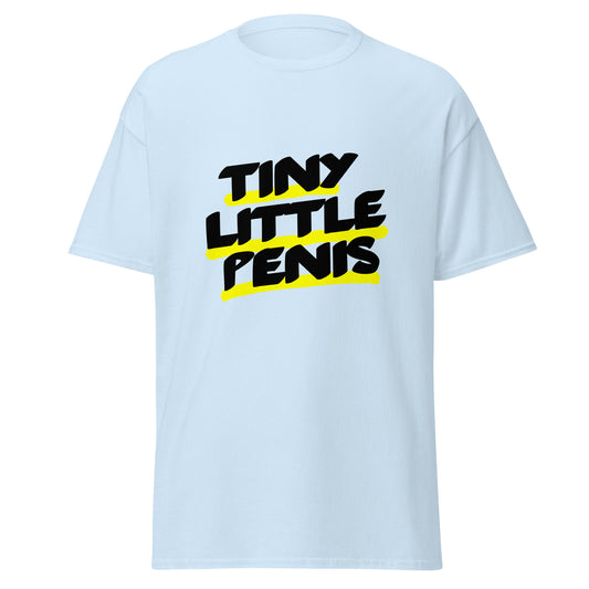 Tiny Little Penis Ugly Airport Tee