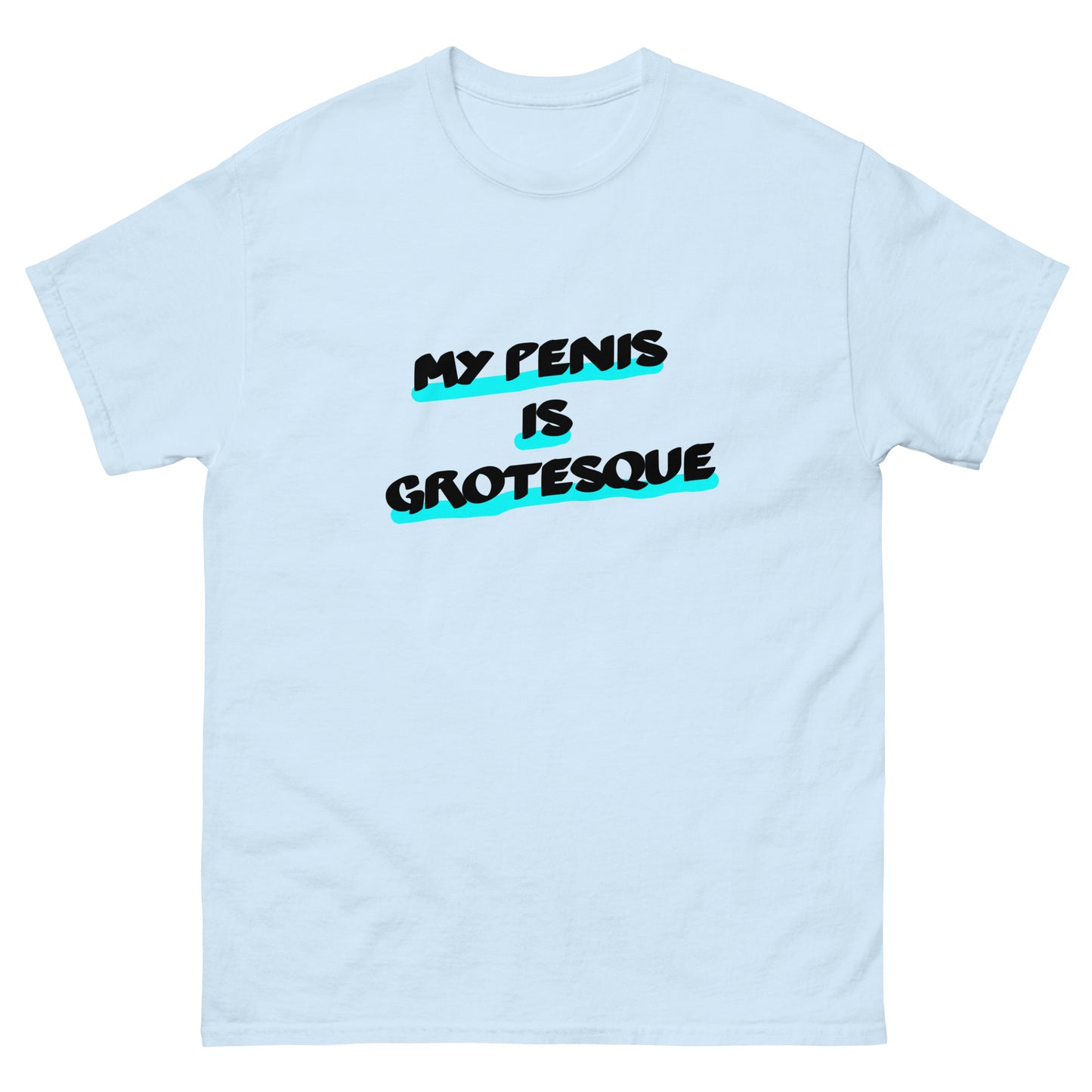 blue Ugly Airport t-shirt with the graphic slogan 'My Penis is Grotesque' on the front 